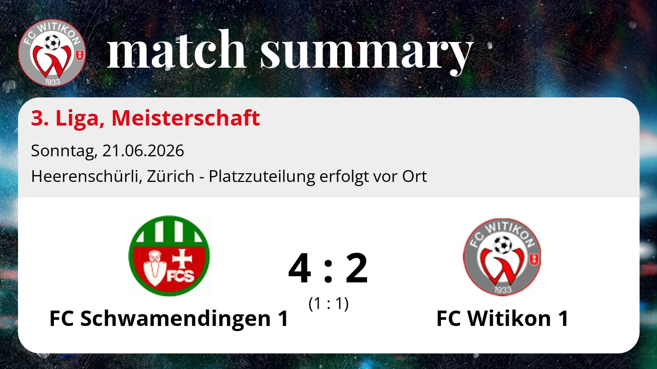 3. Liga: FC Schwamendingen 1 vs FC Witikon 1 4:2 (1:1)