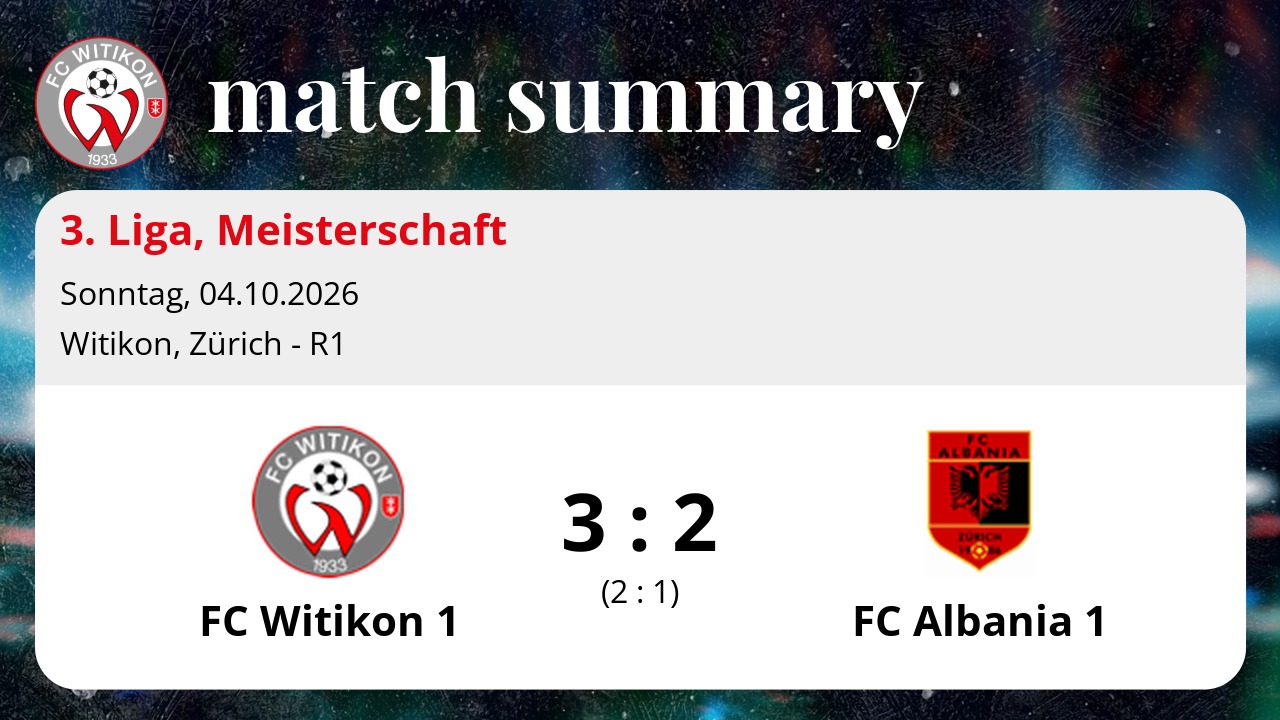 3. Liga: FC Witikon 1 vs FC Albania 1 3:2 (2:1)